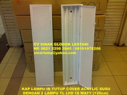 Kap Lampu TL LED 2 x 18W Cover Acrylic Susu